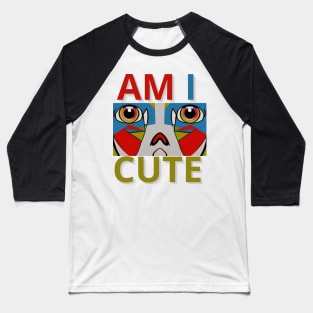 am i cute Baseball T-Shirt